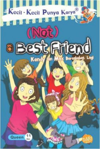 (NOT) A BEST FRIEND