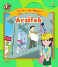 SERI AKU INGIN MENJADI ARSITEK