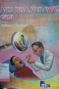 AKU BISA MERAWAT GIGI