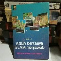 ANDA BERTANYA ISLAM MENJAWAB