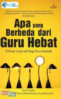 APA YANG BERBEDA DARI GURU HEBAT 12 inspirasi dari guru pendidik