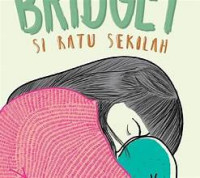 BRIDGET SI RATU SEKOLAH