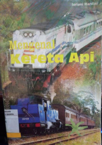 MENGENAL KERETA API