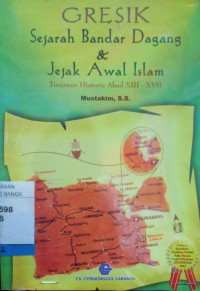 GRESIK SEJARAH BANDAR DAGANG & JEJAK AWAL ISLAM