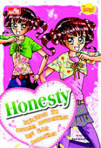 HONESTY kejujuran itu memang ,menyakitkan tapi tidak mematikan