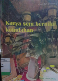 KARYA SENI BERNILAI KEINDAHAN