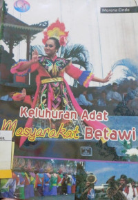 KELUHURAN ADAT MASYARAKAT BETAWI