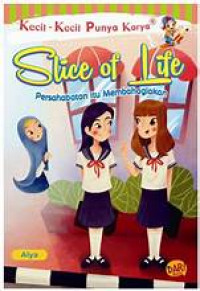 KKPK SLICE OF LIFE PERSAHABATAN ITU MEMBAHAGIAKAN