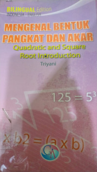 MENGENAL BENTUK PANGKAT DAN AKAR QUADRATIC AND AQUARE ROOT INTRODUCTION