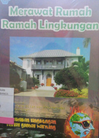 MERAWAT RUMAH RAMAH LINGKUNGAN