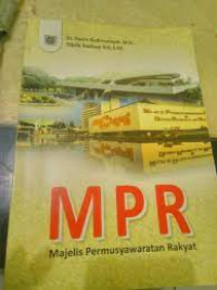 MPR Majelis Permusyawaratan Rakyat