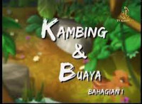 PADA ZMAN DAHULU KANCIL YANG BIJAK KAMBING DAN BUAYA