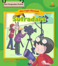 SERI AKU INGIN MENJADI SUTRADARA