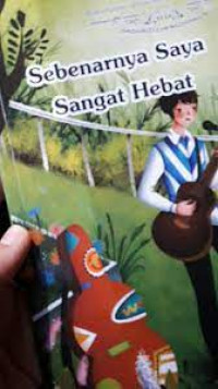 Sebenarnya Saya Sangat hebat