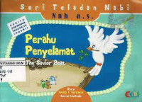 Seri Teladan Nabi Nuh A.S. Perahu Penyelamat The Savior Boat