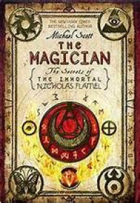 THE MAGICIAN THE SECRETS OF THE IMMORTAL NICHOLAS FLAMEL