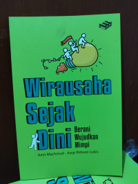 WIRAUSAHA SEJAK DINI BERASI WUJUDKAN MIMPI