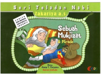 Seri Teladan Nabi Zakariya Sebuah Mukjizat