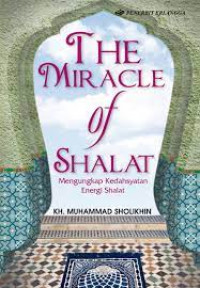 The miracle Of Sholat